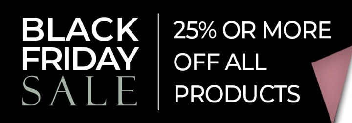 Black friday sale banner announcing promotion for 25% or more off all products
